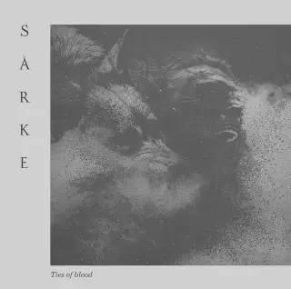 Sarke : Ties of Blood